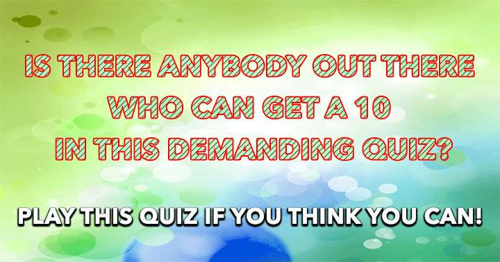 Banner for Are you the one who can handle this demanding quiz? 