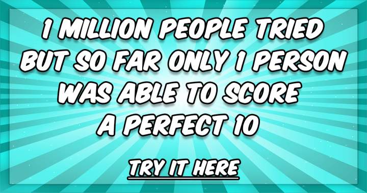 Banner for Are you smart enough to score a perfect 10?