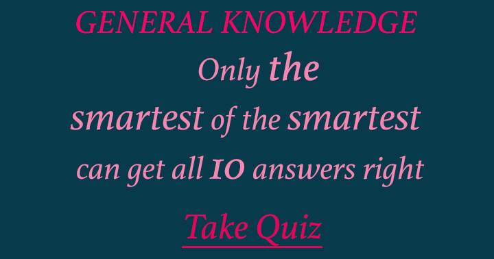 Banner for Are you one of the smartest? Test it with this General Knowledge quiz! 