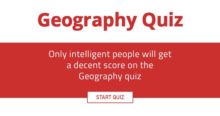 Banner for Are you intelligent enough to get a decent score in this Geography quiz? 