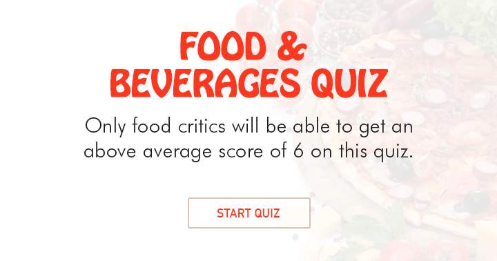 Banner for This Food & Beverage quiz will get you hungry instantly. Are you able to get more then 50% correct?