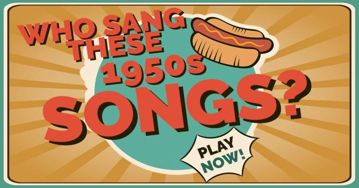 Banner for Who Sang These 50s Songs?