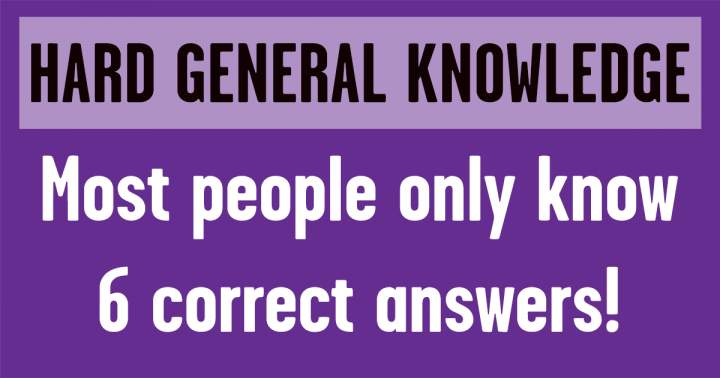 Banner for HARD General Knowledge Questions