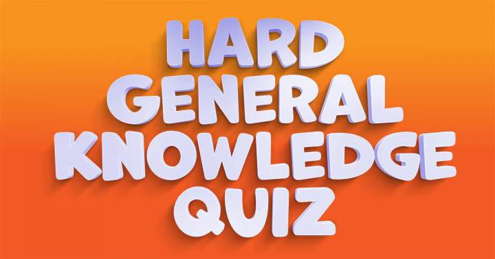 Banner for Hard General Knowledge Quiz