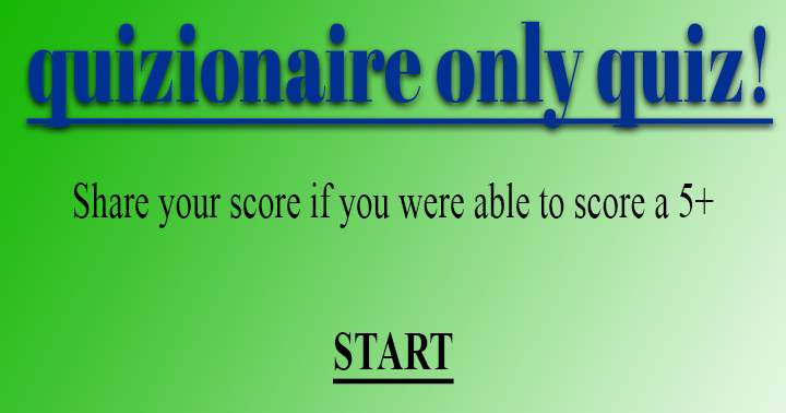 Banner for Play this brand new quizionaire quiz!