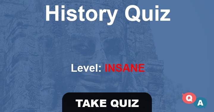 Banner for Impossible History Quiz (level: Insane)