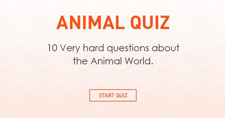 Banner for 10 Very hard questions about the animal world