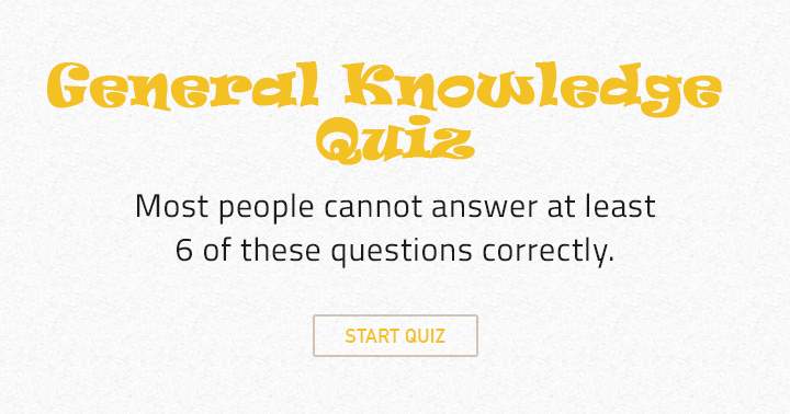 Banner for Can you answer at least 6 correctly? Most quiz takers failed.