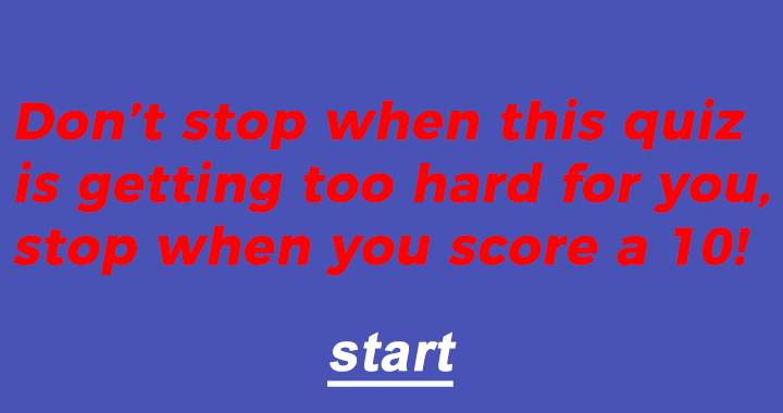 Banner for Do you always quit when it's getting too hard?