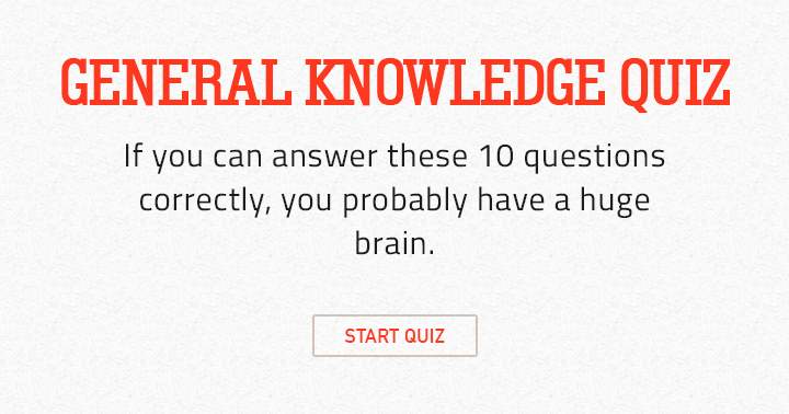 Banner for Test how big your brain is with this general knowledge quiz.
