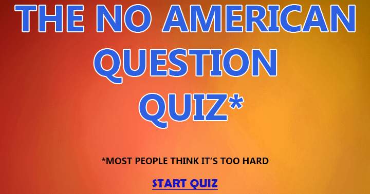 Banner for Non American question quiz for everybody