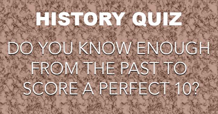 Banner for If you love history, you love this quiz!